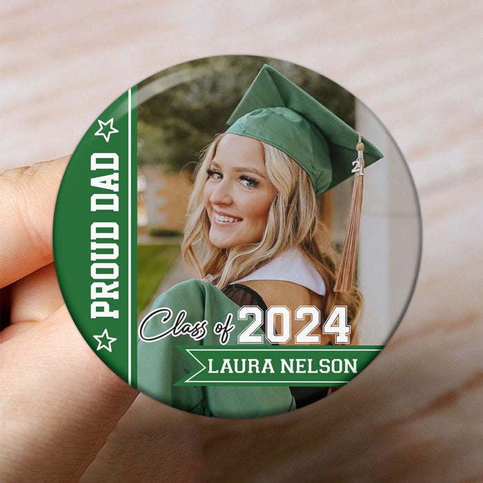 Personalized Proud Mom Of A Class Of 2024 Badge Pin Button, Graduation Gift