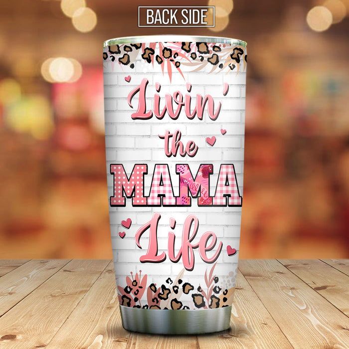 Personalized Livin' The Mom Life Tumbler, Gift For Mom